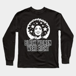 Black-women-were-right Long Sleeve T-Shirt